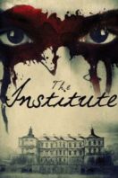 Layarkaca21 LK21 Dunia21 Nonton Film The Institute (2017) Subtitle Indonesia Streaming Movie Download