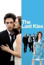 Nonton Film The Last Kiss (2006) Subtitle Indonesia Streaming Movie Download