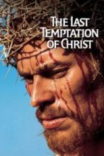 The Last Temptation of Christ (1988)