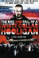 Layarkaca21 LK21 Dunia21 Nonton Film The Rise & Fall of a White Collar Hooligan (2012) Subtitle Indonesia Streaming Movie Download