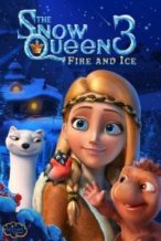 Nonton Film The Snow Queen 3: Fire and Ice (2016) Subtitle Indonesia Streaming Movie Download