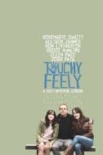 Touchy Feely (2013)