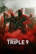 Layarkaca21 LK21 Dunia21 Nonton Film Triple 9 (2016) Subtitle Indonesia Streaming Movie Download