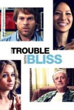 Nonton Film The Trouble with Bliss (2011) Subtitle Indonesia Streaming Movie Download