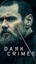 Nonton Film Dark Crimes (True Crimes) (2016) Subtitle Indonesia Streaming Movie Download