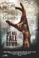 Layarkaca21 LK21 Dunia21 Nonton Film We All Fall Down (2016) Subtitle Indonesia Streaming Movie Download