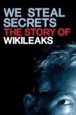 We Steal Secrets: The Story of WikiLeaks (2013)