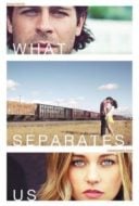 Layarkaca21 LK21 Dunia21 Nonton Film What Separates Us (2016) Subtitle Indonesia Streaming Movie Download