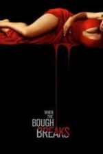 When the Bough Breaks (2016)