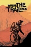 Layarkaca21 LK21 Dunia21 Nonton Film Where the Trail Ends (2012) Subtitle Indonesia Streaming Movie Download