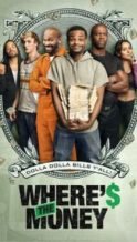 Nonton Film Where’s the Money (2017) Subtitle Indonesia Streaming Movie Download