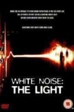 White Noise 2: The Light (2007)