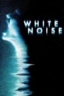 Layarkaca21 LK21 Dunia21 Nonton Film White Noise (2005) Subtitle Indonesia Streaming Movie Download