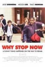 Nonton Film Why Stop Now? (2012) Subtitle Indonesia Streaming Movie Download