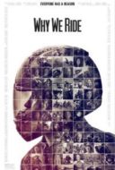 Layarkaca21 LK21 Dunia21 Nonton Film Why We Ride (2013) Subtitle Indonesia Streaming Movie Download