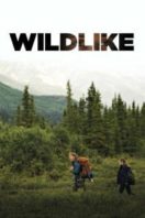 Layarkaca21 LK21 Dunia21 Nonton Film Wildlike (2015) Subtitle Indonesia Streaming Movie Download