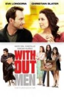 Layarkaca21 LK21 Dunia21 Nonton Film Without Men (2011) Subtitle Indonesia Streaming Movie Download