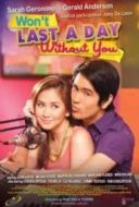 Layarkaca21 LK21 Dunia21 Nonton Film Won’t Last a Day Without You (2011) Subtitle Indonesia Streaming Movie Download