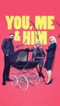 Nonton Film You, Me and Him (2018) Subtitle Indonesia Streaming Movie Download