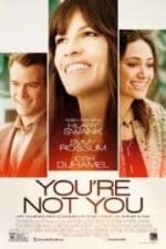 You’re Not You (2014)