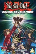 Yu-Gi-Oh! Bonds Beyond Time (2010)