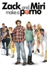 Zack and Miri Make a Porno (2008)