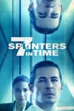 Nonton Film 7 Splinters in Time (2018) Subtitle Indonesia Streaming Movie Download