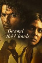 Nonton Film Beyond the Clouds (2017) Subtitle Indonesia Streaming Movie Download