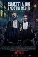 Layarkaca21 LK21 Dunia21 Nonton Film Forgive Us Our Debts (Rimetti a noi i nostri debiti) (2018) Subtitle Indonesia Streaming Movie Download