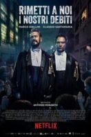 Layarkaca21 LK21 Dunia21 Nonton Film Forgive Us Our Debts (Rimetti a noi i nostri debiti) (2018) Subtitle Indonesia Streaming Movie Download