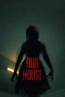 Layarkaca21 LK21 Dunia21 Nonton Film Our House (2018) Subtitle Indonesia Streaming Movie Download