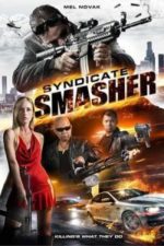 Syndicate Smasher (2017)