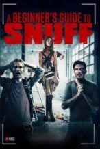 Nonton Film A Beginner’s Guide to Snuff(2016) Subtitle Indonesia Streaming Movie Download