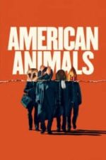 American Animals (2018)