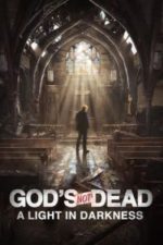 God’s Not Dead: A Light in Darkness (2018)