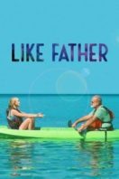 Layarkaca21 LK21 Dunia21 Nonton Film Like Father (2018) Subtitle Indonesia Streaming Movie Download