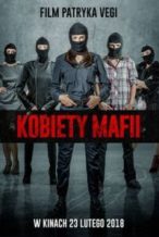 Nonton Film Women of Mafia (Kobiety mafii) (2018) Subtitle Indonesia Streaming Movie Download