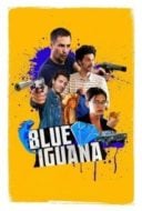 Layarkaca21 LK21 Dunia21 Nonton Film Blue Iguana(2018) Subtitle Indonesia Streaming Movie Download