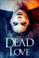 Layarkaca21 LK21 Dunia21 Nonton Film Dead Love(2018) Subtitle Indonesia Streaming Movie Download