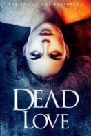 Layarkaca21 LK21 Dunia21 Nonton Film Dead Love(2018) Subtitle Indonesia Streaming Movie Download