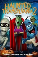 Haunted Transylvania 2(2018)