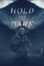 Nonton Film Hold the Dark(2018) Subtitle Indonesia Streaming Movie Download