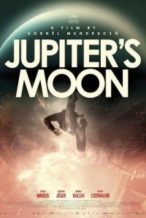 Nonton Film Jupiter’s Moon (Jupiter holdja) (2017) Subtitle Indonesia Streaming Movie Download