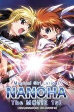 Magical Girl Lyrical Nanoha the Movie 1st (Mahou shoujo ririkaru Nanoha the movie 1st) (2010)