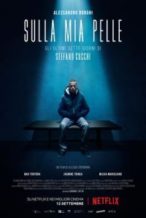 Nonton Film On My Skin (Sulla mia pelle) (2018) Subtitle Indonesia Streaming Movie Download