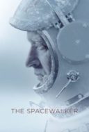 Layarkaca21 LK21 Dunia21 Nonton Film Spacewalk (Vremya pervykh) (2017) Subtitle Indonesia Streaming Movie Download