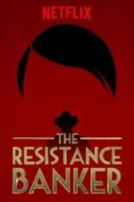 The Resistance Banker (Bankier van het Verzet) (2018)