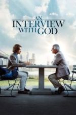 An Interview with God (2018)