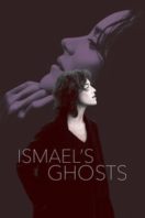 Layarkaca21 LK21 Dunia21 Nonton Film Ismael’s Ghosts (2017) Subtitle Indonesia Streaming Movie Download