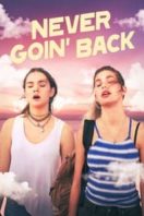 Layarkaca21 LK21 Dunia21 Nonton Film Never Goin’ Back (2018) Subtitle Indonesia Streaming Movie Download